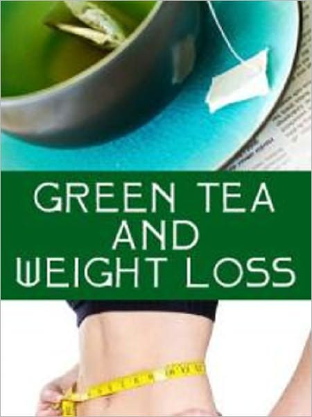 Green Tea And Weight Loss