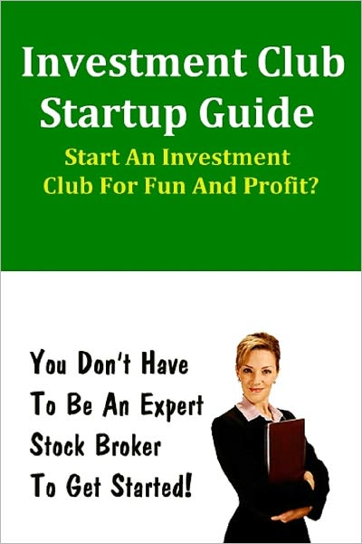 Investment Club Startup Guide