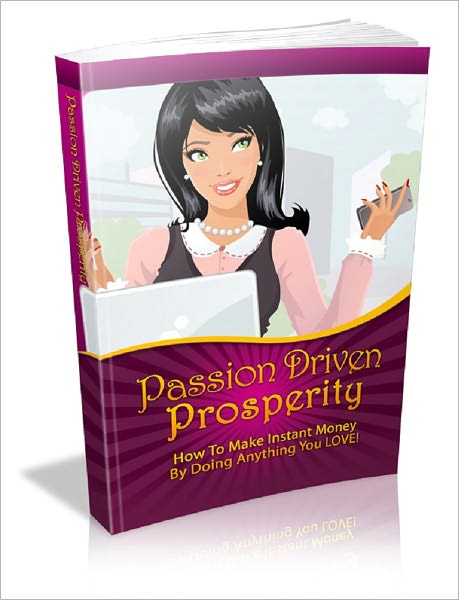 Passion Driven Prosperity