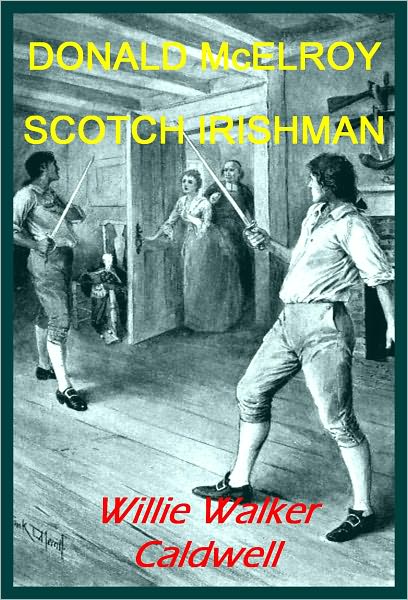 DONALD McELROY SCOTCH IRISHMAN