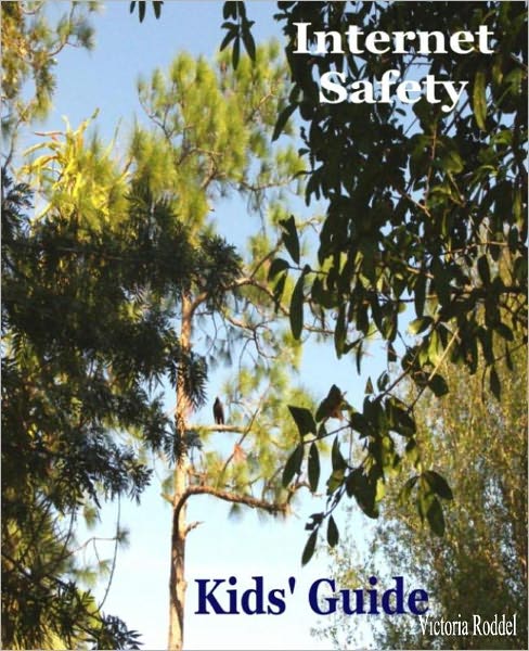 Internet Safety: Kids' Guide