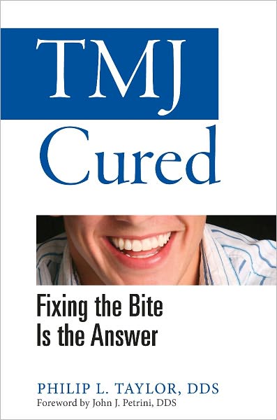 TMJ Cured - Fixing the Bite is the Answer