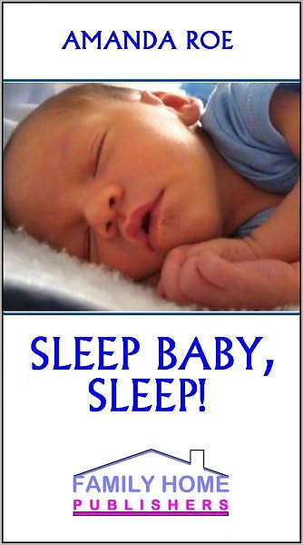 Sleep. Baby, Sleep
