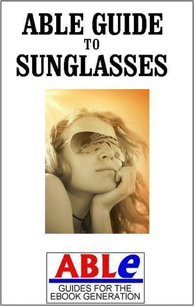 Able Guide to Sunglasses
