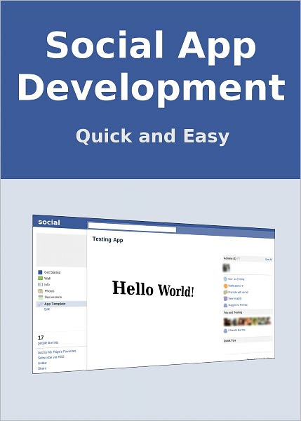Social App Development : Build Your First Facebook Application in 20 Minutes