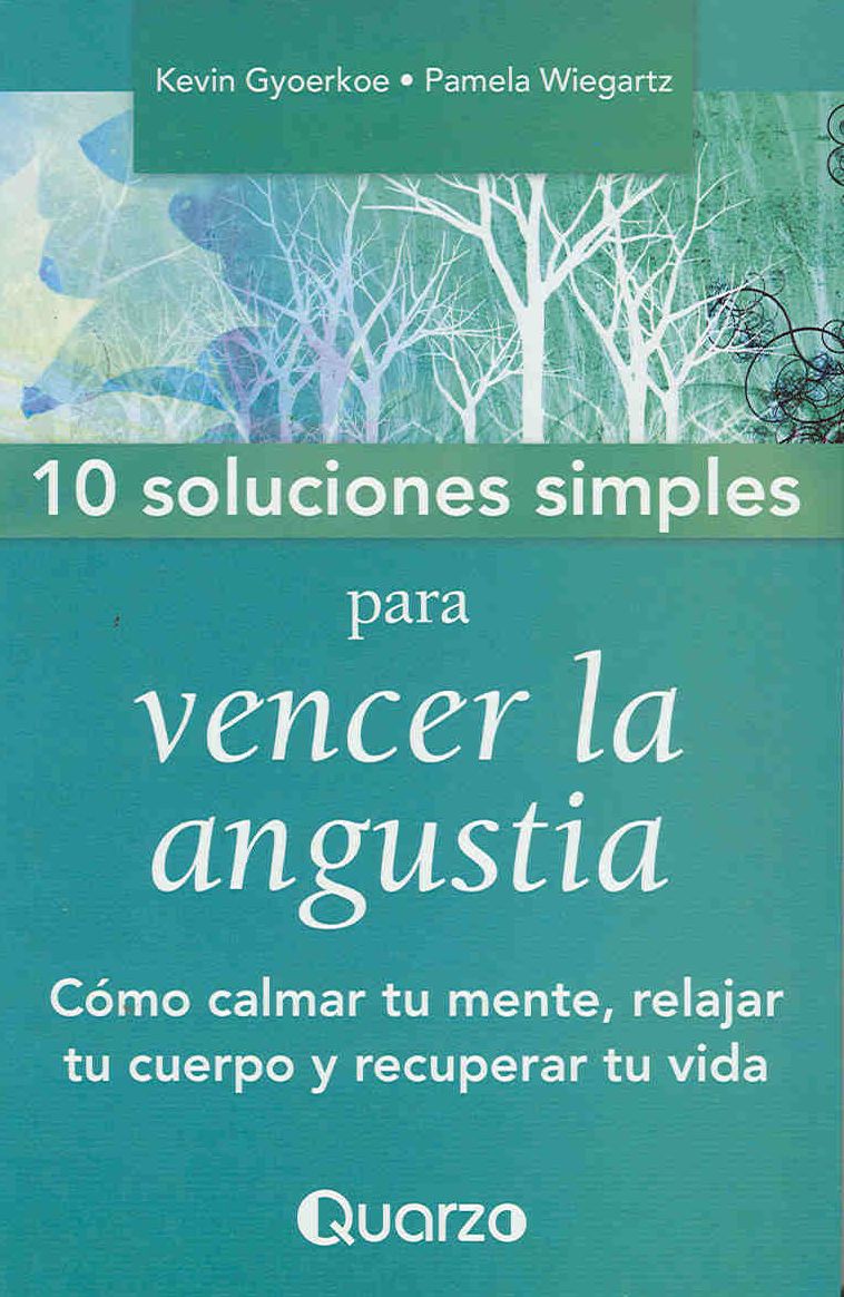 10 Soluciones Simples para vencer la angustia