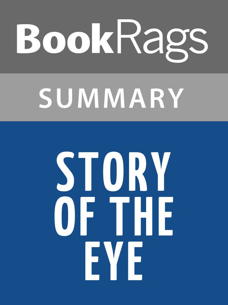Story of the Eye by Georges Bataille l Summary & Study Guide