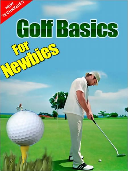 Golf Basics For Newbies