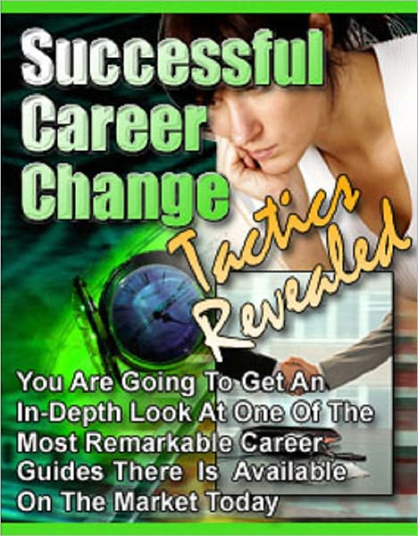Successful Career Change Tactics Revealed