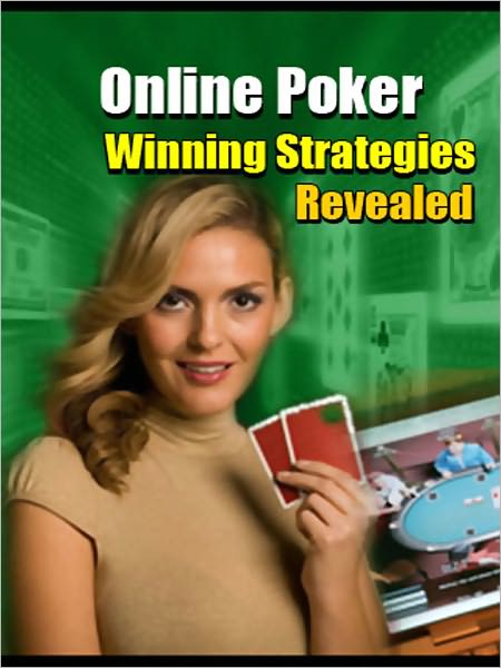 Online Poker Winning Strategies Revealed