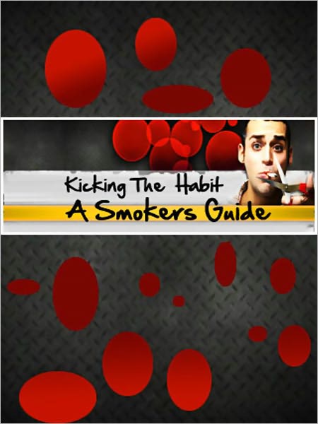 Kicking The Habit A Smokers Guide