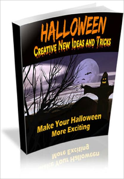 Halloween: Creative New Ideas and Tricks