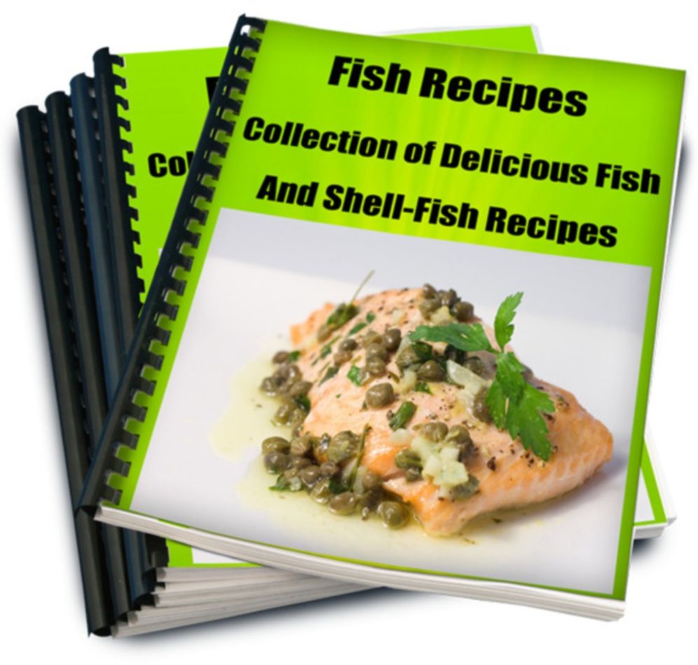Fish Recipes Collection of Delicious Fish and Shell-Fish Recipes