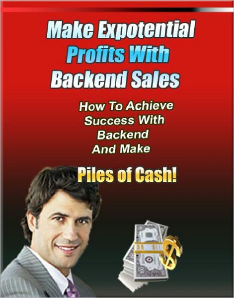 Make Exponential Profits with Backend Sales