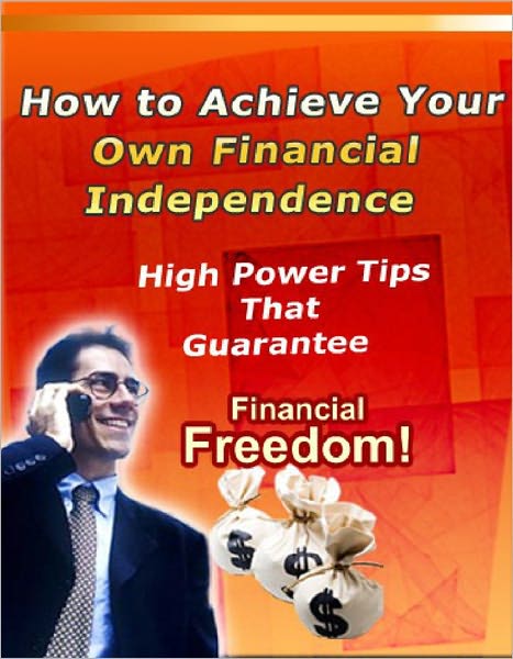 How to Achieve Your own Financial Independence