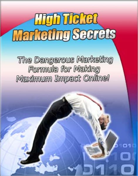 High Ticket Marketing Secrets