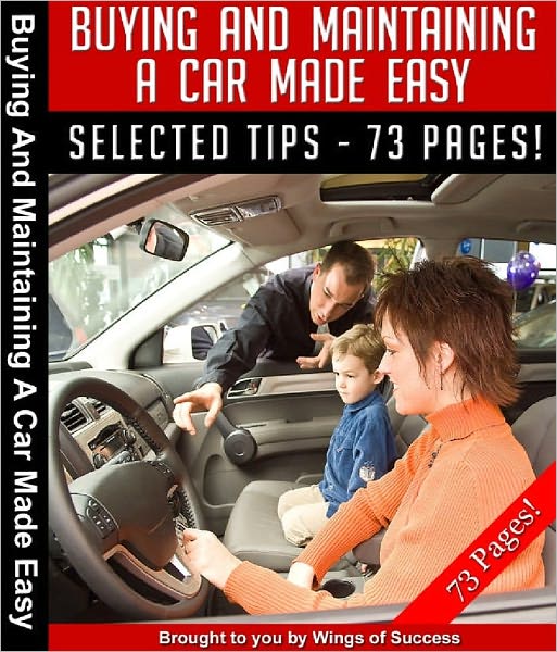 Buying And Maintaining A Car Made Easy