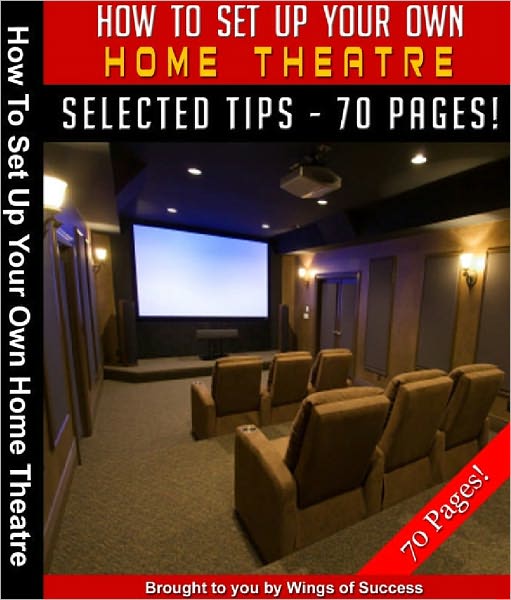 How To Set Up Your Own Home Theater