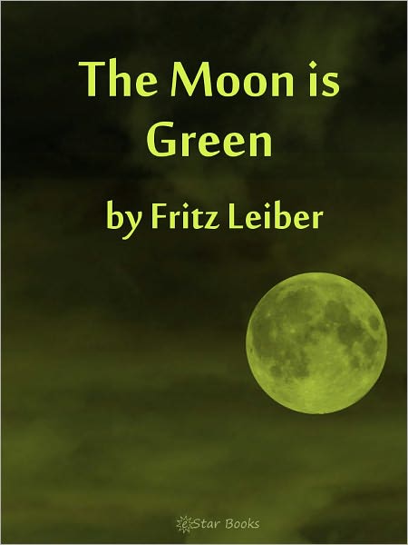 The Moon Is Green