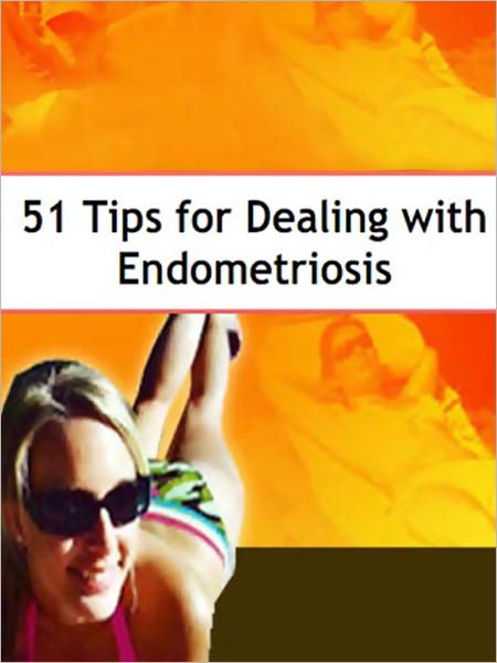 51 Tips for Dealing with Endometriosis