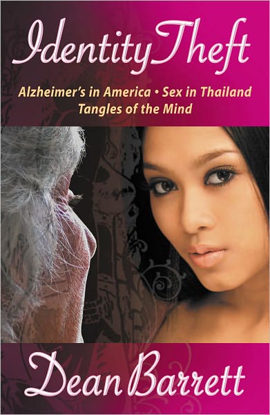 IDENTITY THEFT: ALZHEIMER'S IN AMERICA, SEX IN THAILAND, TANGLES OF THE MIND