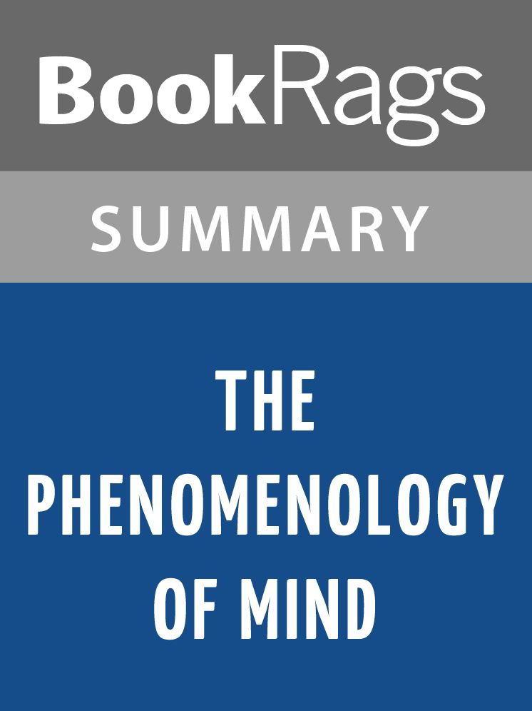 The Phenomenology of Mind by Georg Wilhelm Friedrich Hegel l Summary & Study Guide