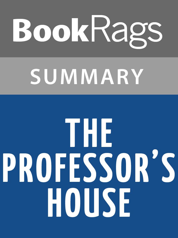 The Professor's House by Willa Cather l Summary & Study Guide