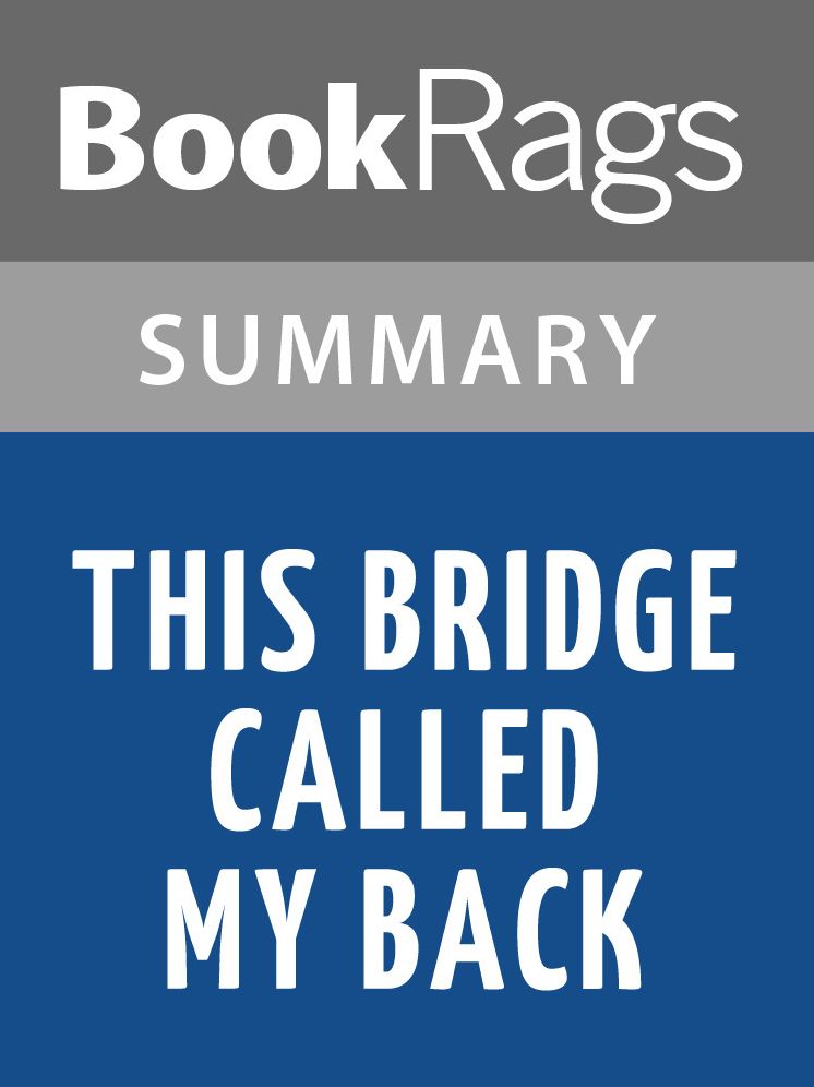 This Bridge Called My Back by Cherrie Moraga l Summary & Study Guide