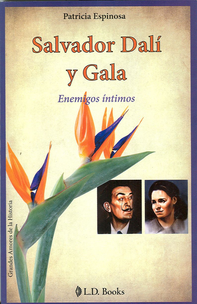 Salvador Dali y Gala. Enemigos intimos