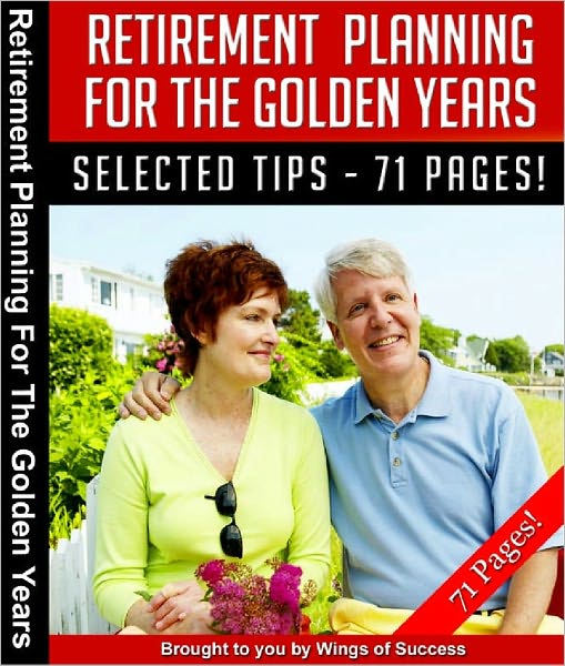 Retirement Planning For The Golden Years