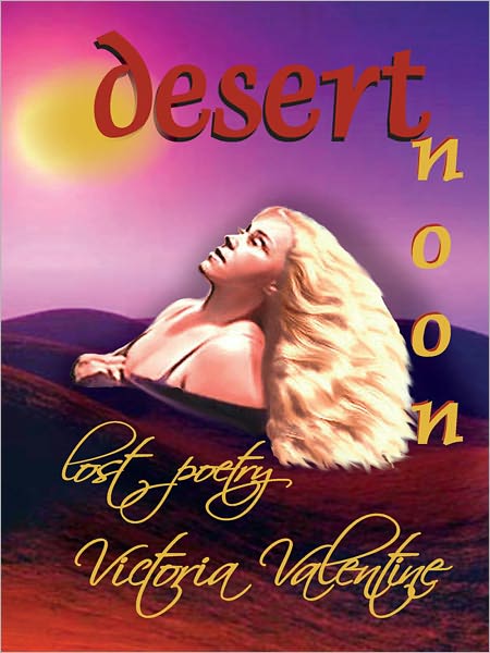 Desert Noon Passionate Poetry