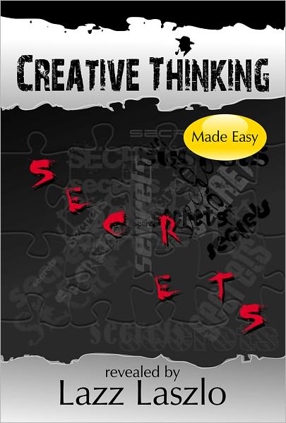 Creative Thinking Secrets, Made Easy
