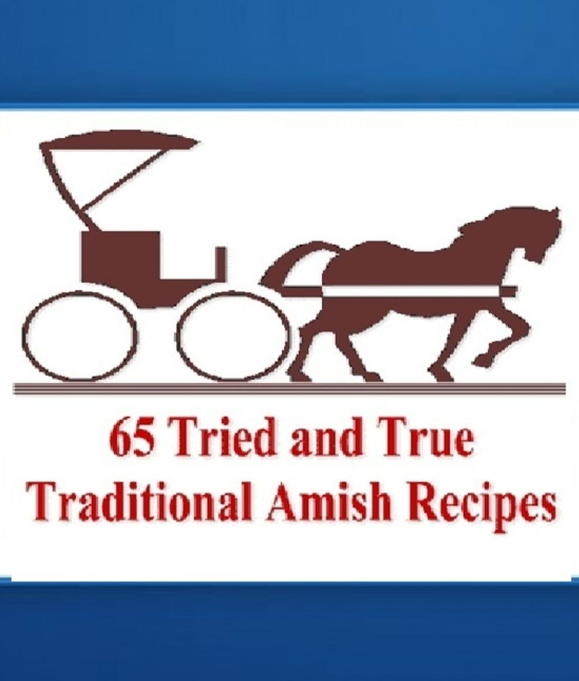 65 Tried and True Traditional Amish Recipes