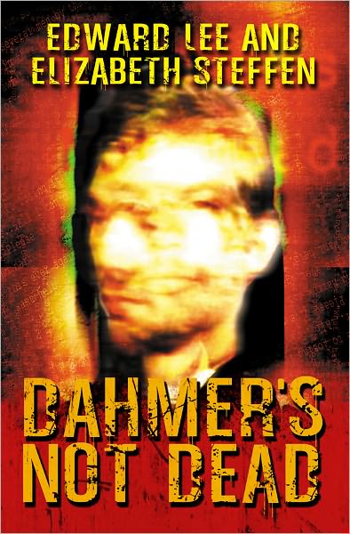 Dahmer's Not Dead