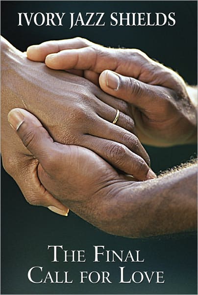 The Final Call for Love