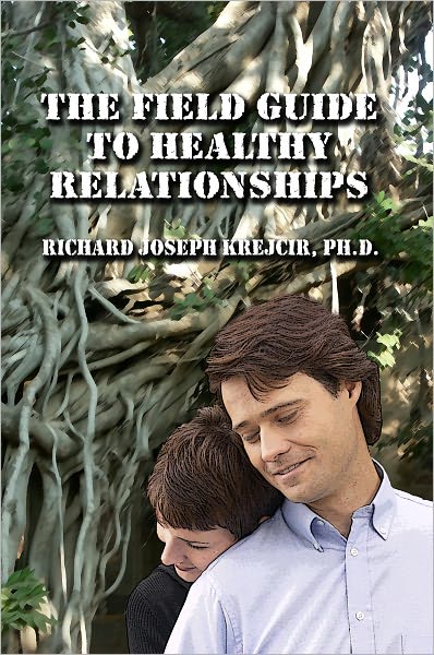 The Field Guide to Healthy Relationships