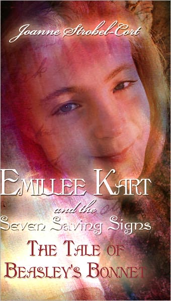 Emillee Kart and the Seven Saving Signs: The Tale of Beasley's Bonnet