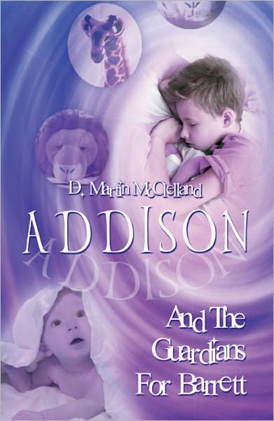 Addison and the Guardians for Barrett