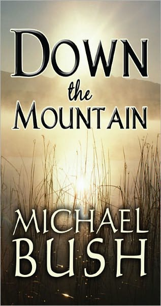 Down the Mountain