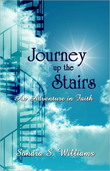 Journey up the Stairs: An Adventure in Faith
