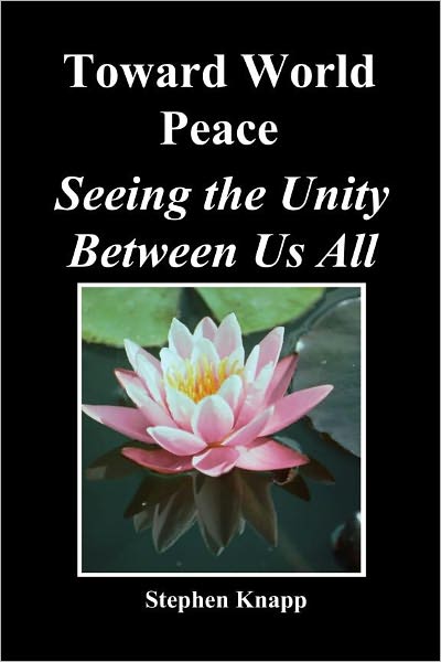 Toward World Peace: Seeing the Unity Between Us All