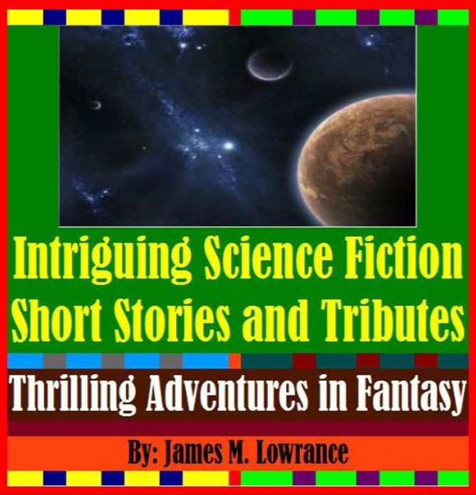 Intriguing Science Fiction Short Stories and Tributes