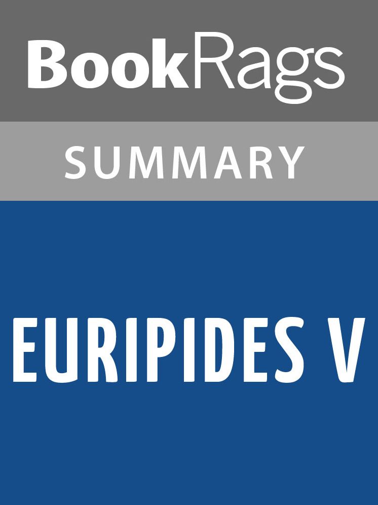 Euripides V by Euripides l Summary & Study Guide