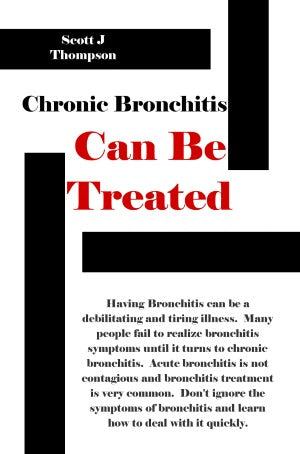 Chronic Bronchitis Symptoms And Bronchitis Treatment Can Be Overcome. Know The Facts About Bronchitis