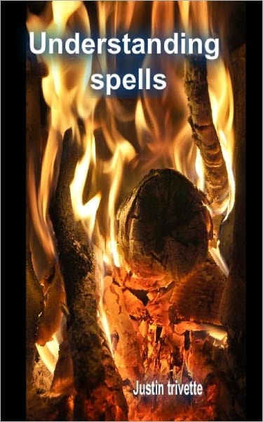 Understanding spells: The ultimate guide on how to use spells