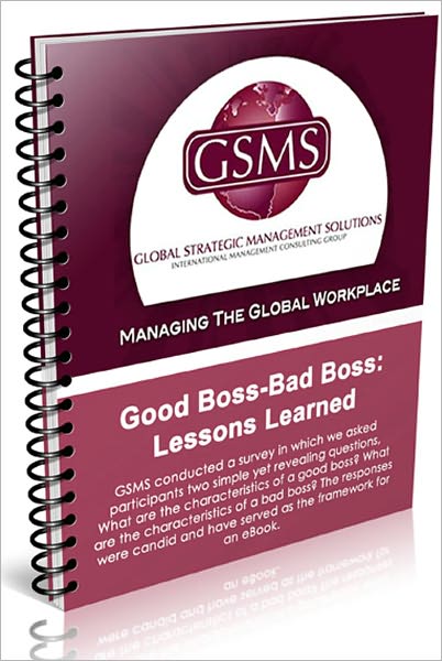 Good Boss - Bad Boss: Lessons from Effective and Not-So Effective Managers