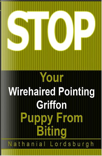 Keep Your Wirehaired Pointing Griffon From Biting