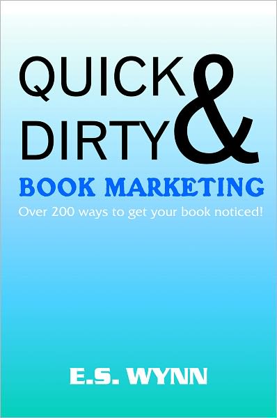Quick and Dirty Book Marketing