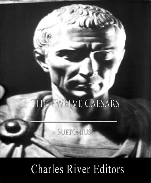 The Twelve Caesars (Illustrated)