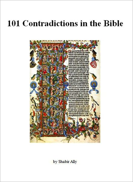Shabir's 101 Contradictions in the Bible [Illustrated]
